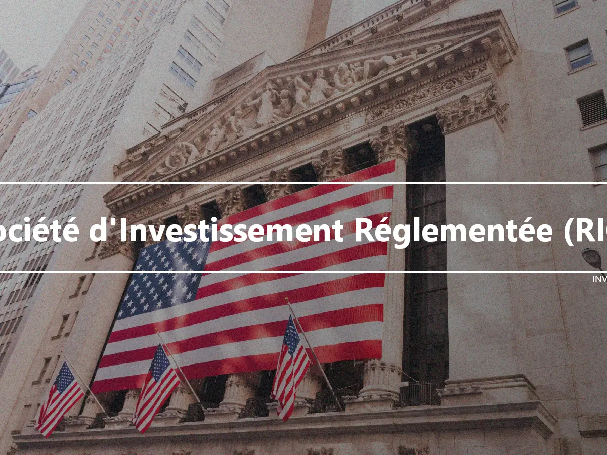 Société d'Investissement Réglementée (RIC)