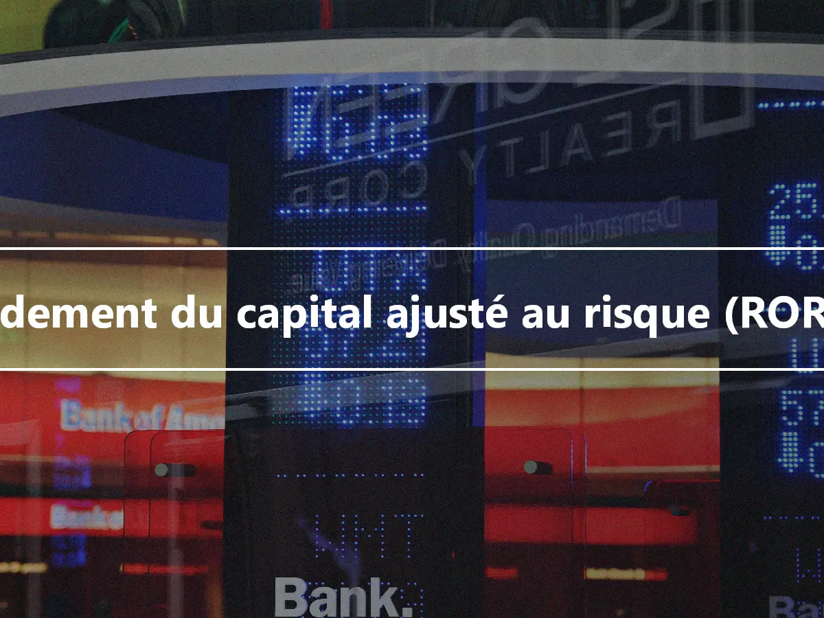 Rendement du capital ajusté au risque (RORAC)