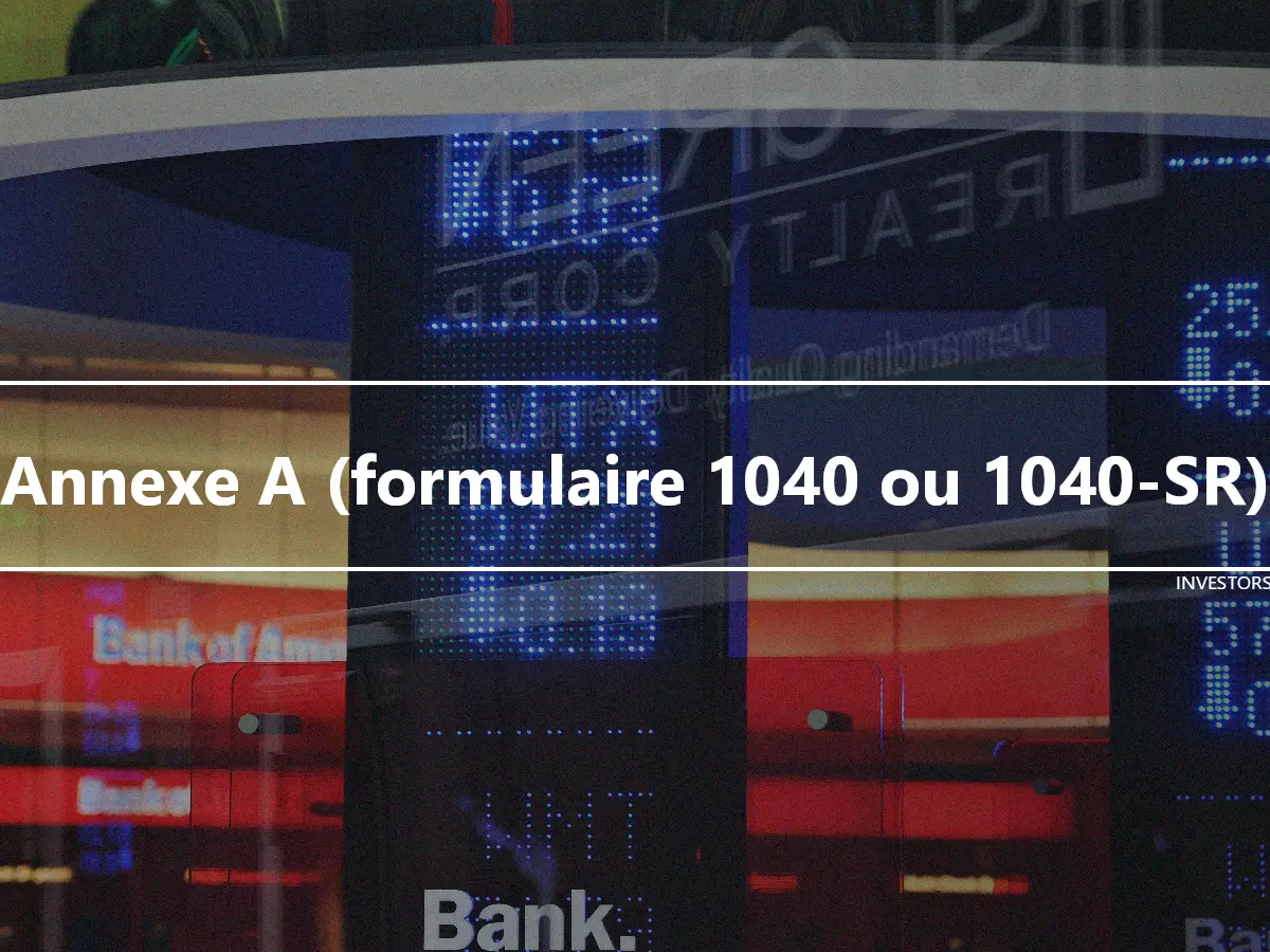 Annexe A (formulaire 1040 ou 1040-SR)