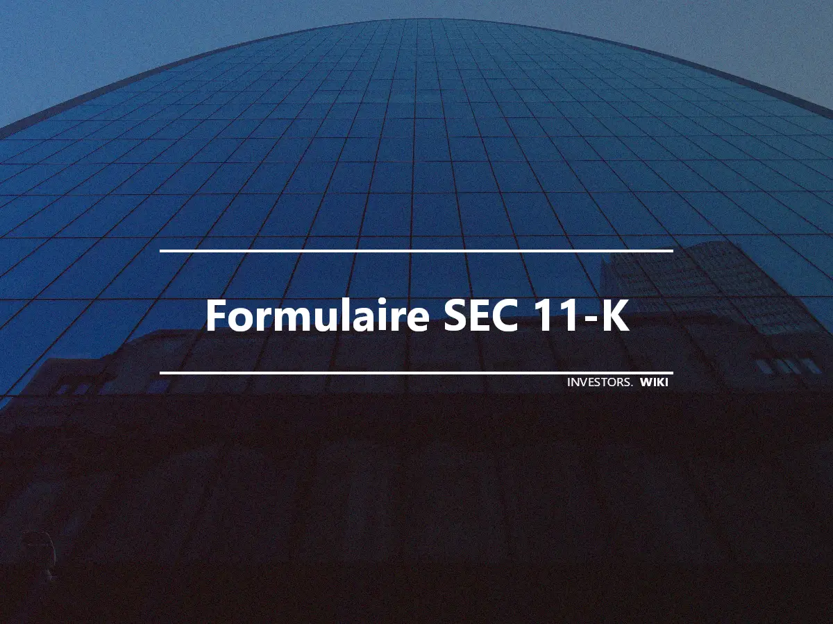 Formulaire SEC 11-K