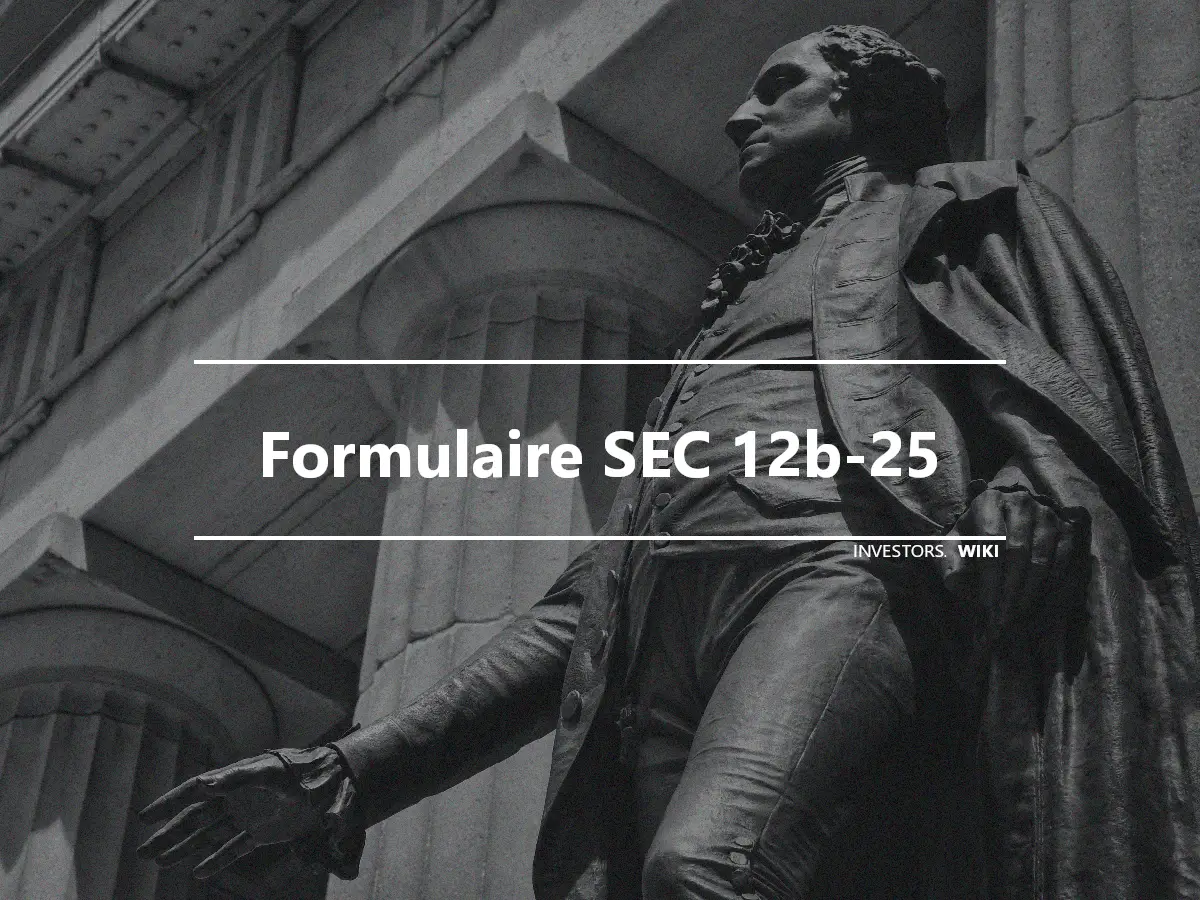 Formulaire SEC 12b-25