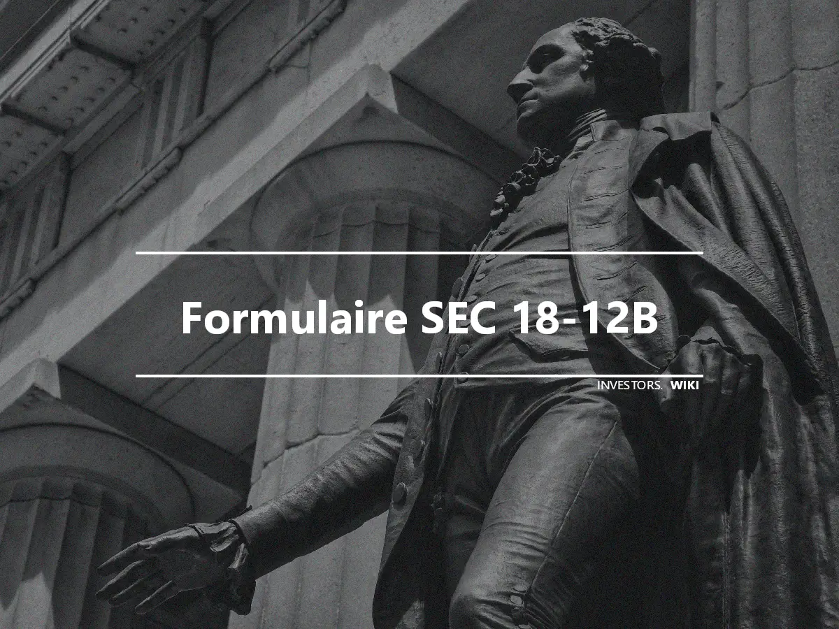 Formulaire SEC 18-12B