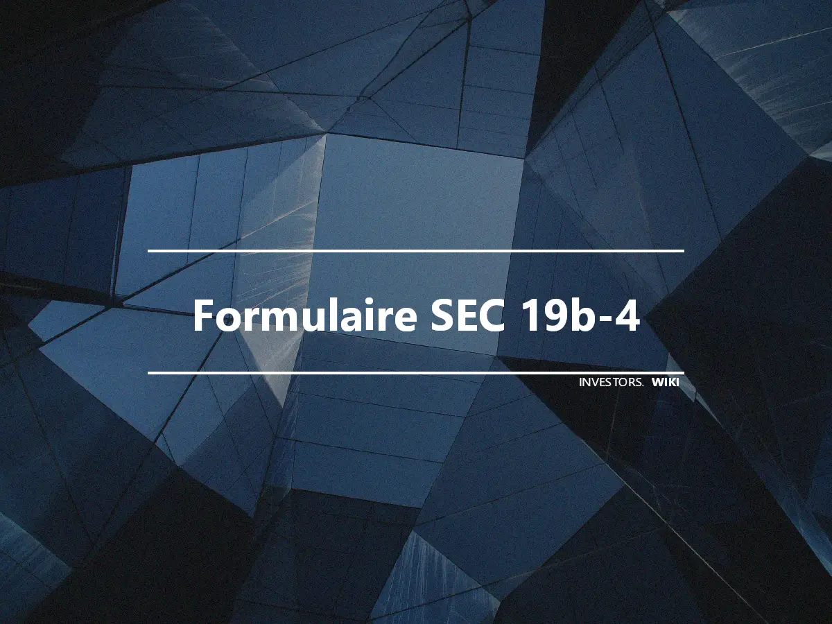 Formulaire SEC 19b-4