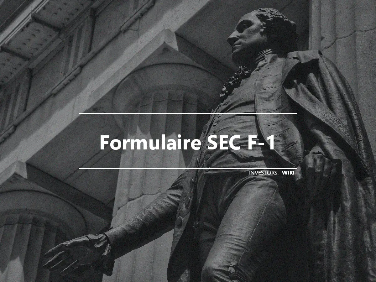 Formulaire SEC F-1