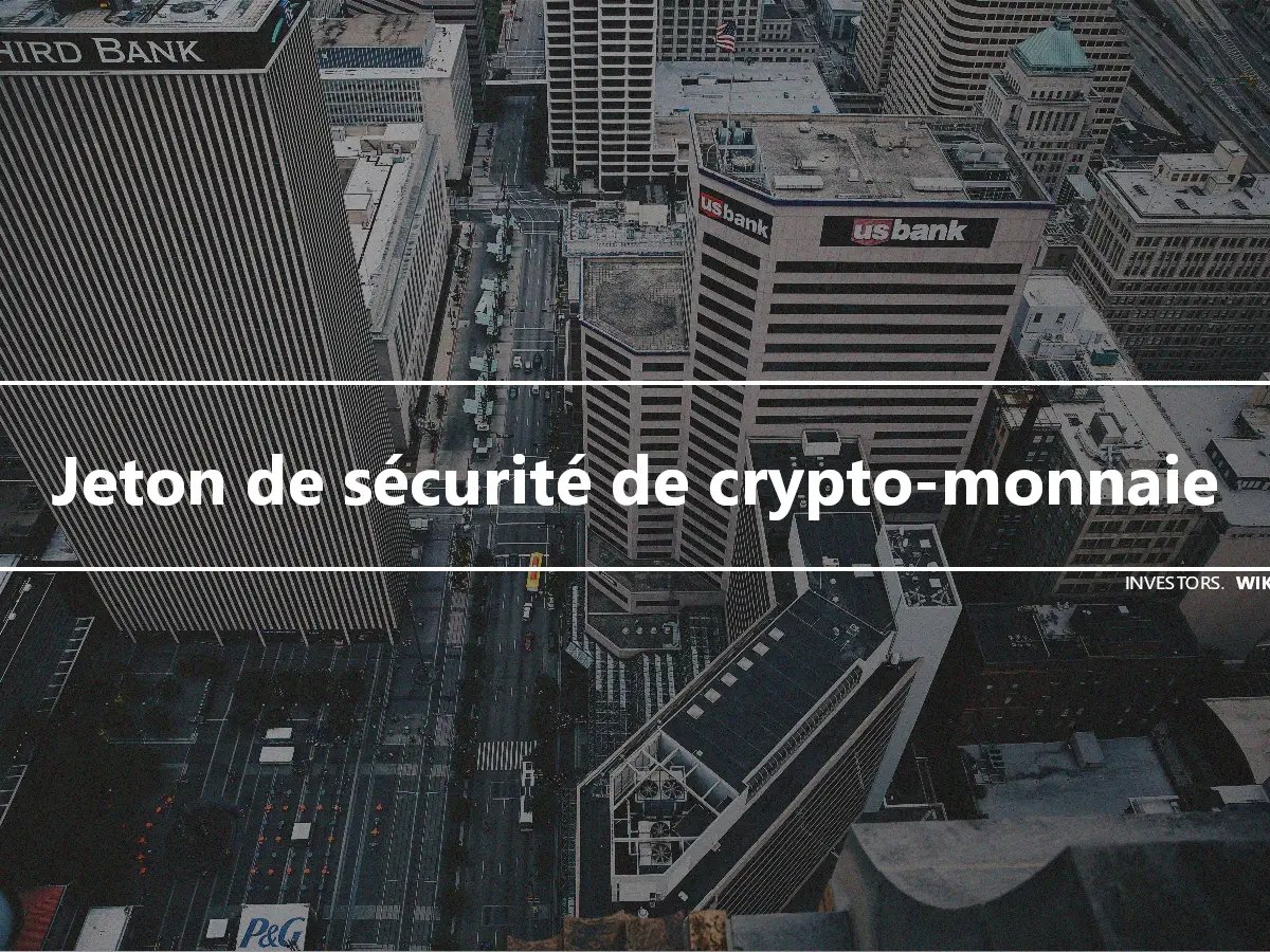 Jeton de sécurité de crypto-monnaie