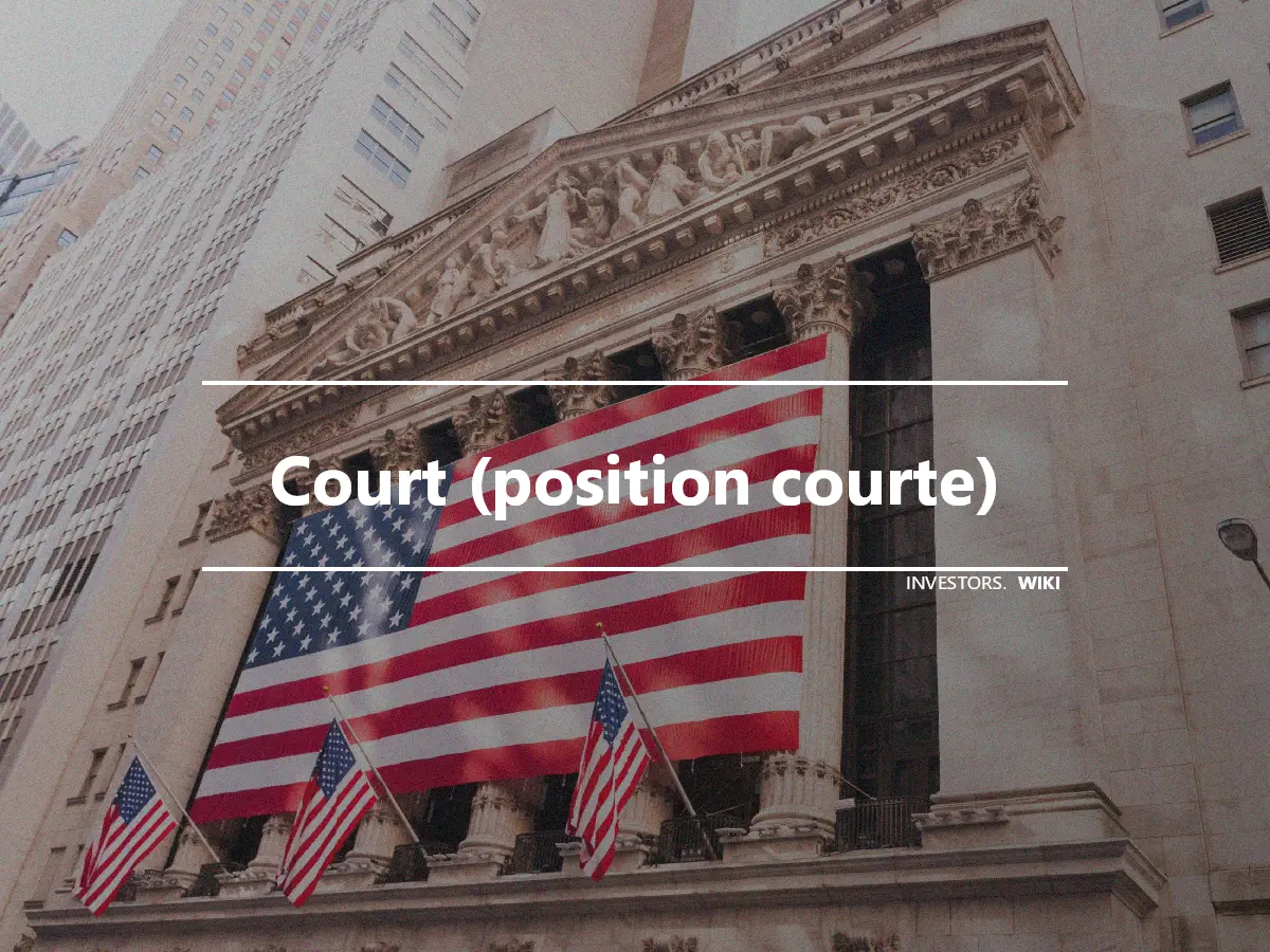 Court (position courte)