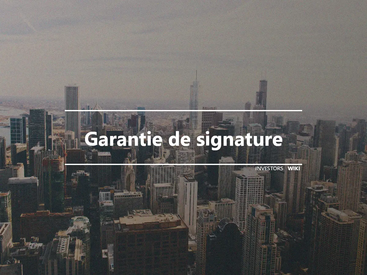 Garantie de signature