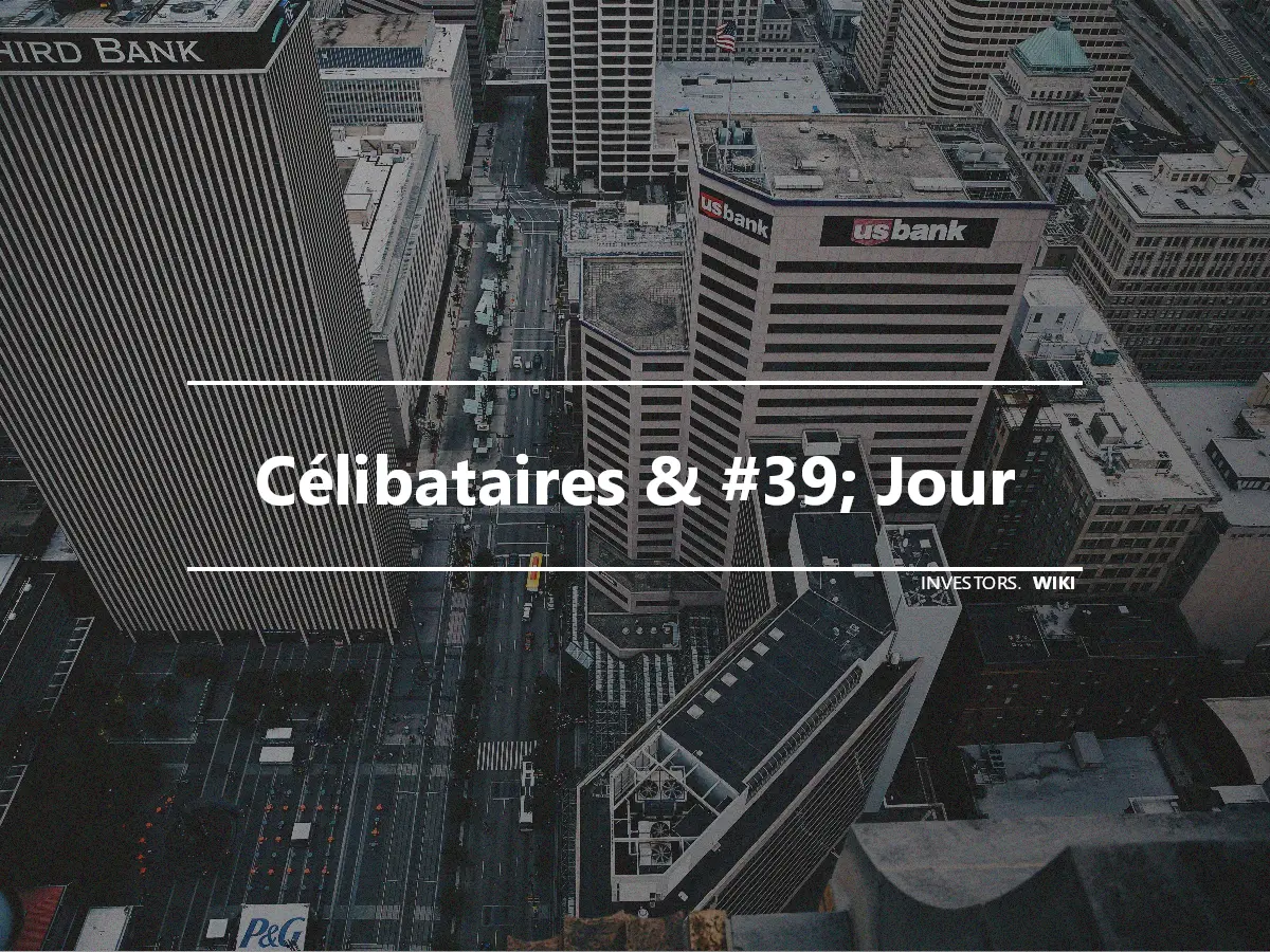 Célibataires & #39; Jour