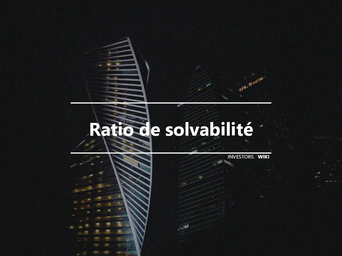 Ratio de solvabilité