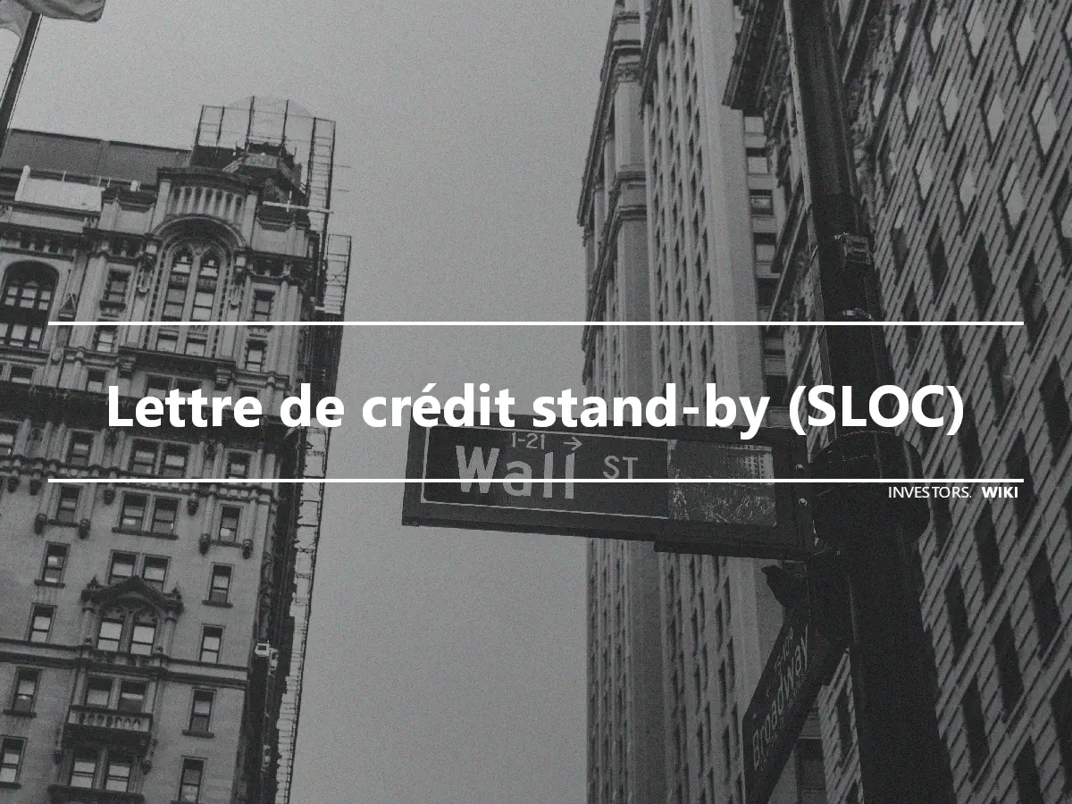Lettre de crédit stand-by (SLOC)