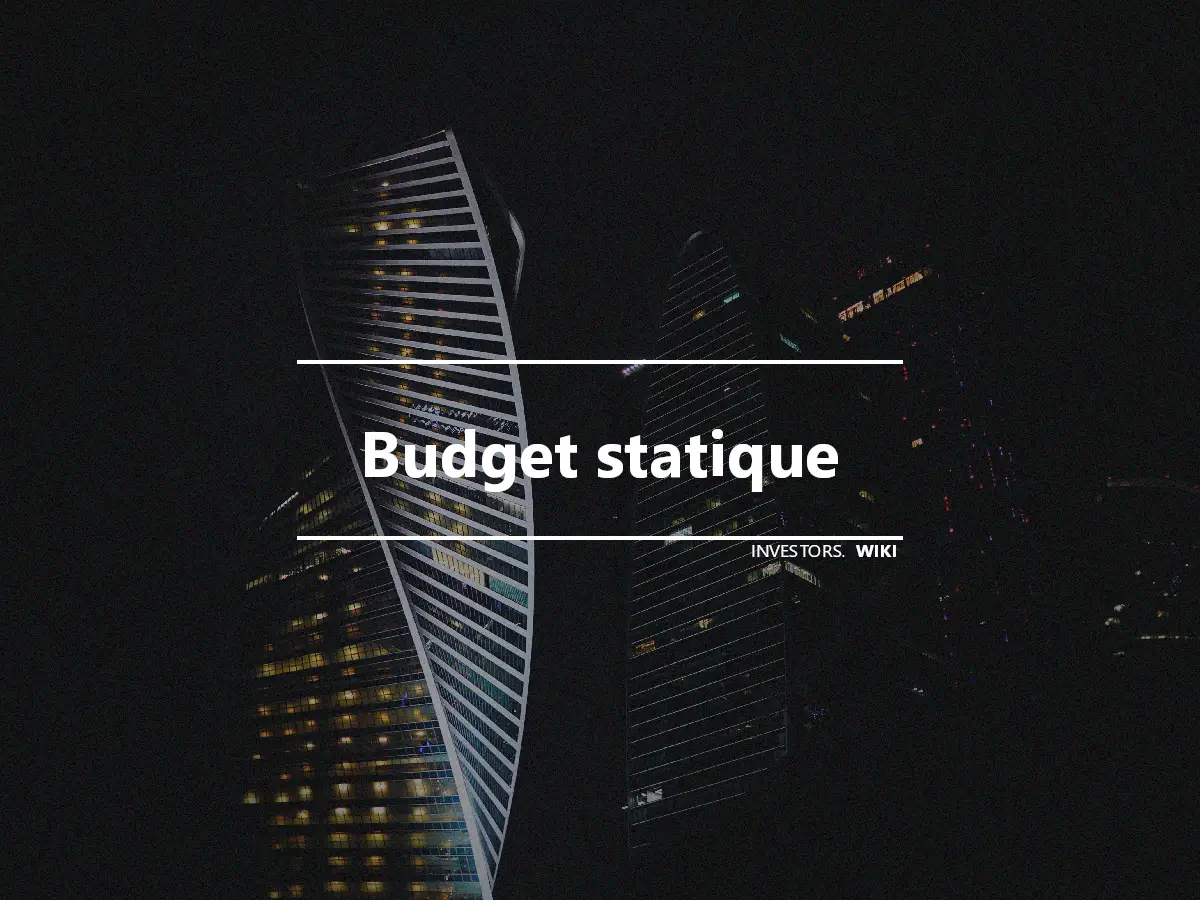 Budget statique