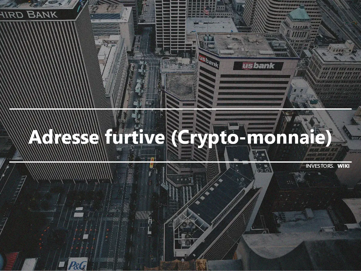 Adresse furtive (Crypto-monnaie)