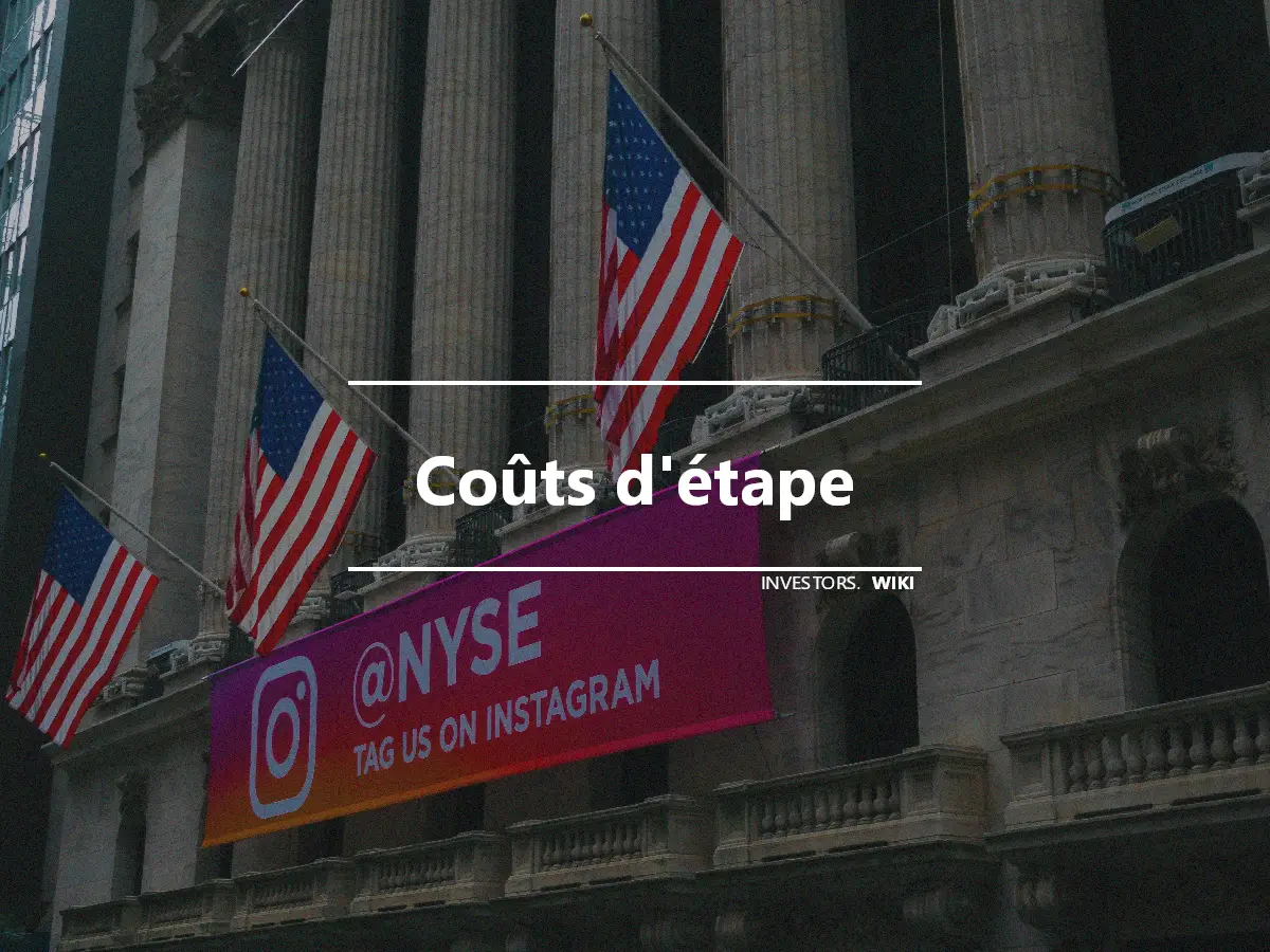 Coûts d'étape