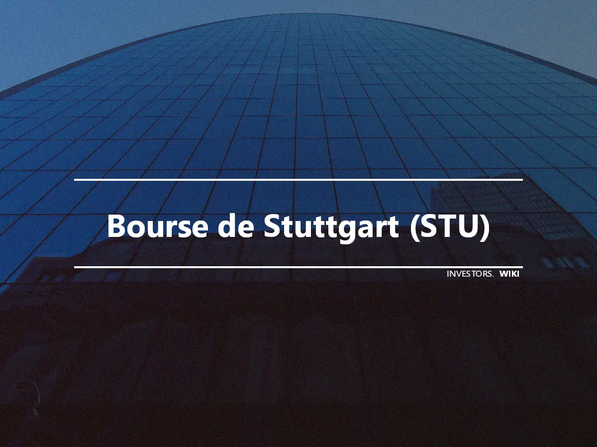 Bourse de Stuttgart (STU)