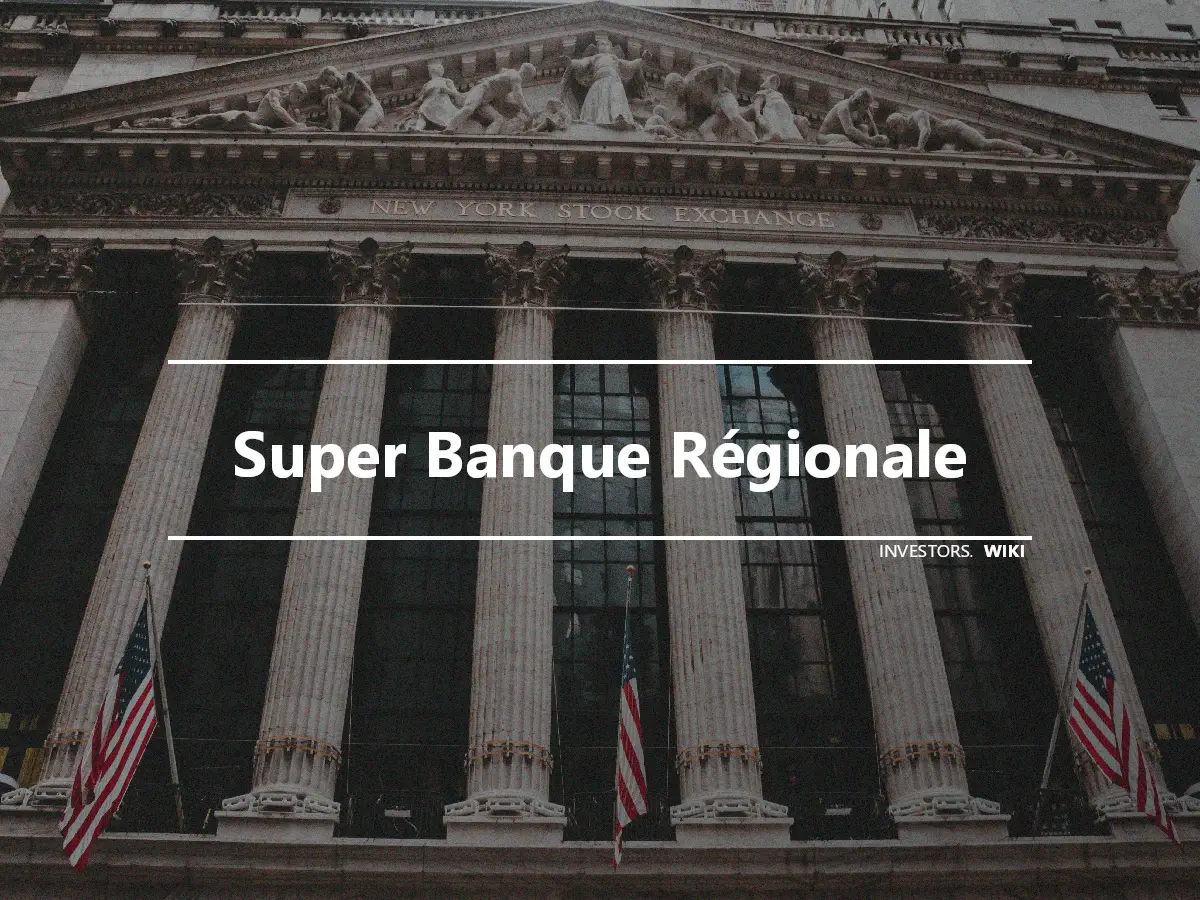 Super Banque Régionale
