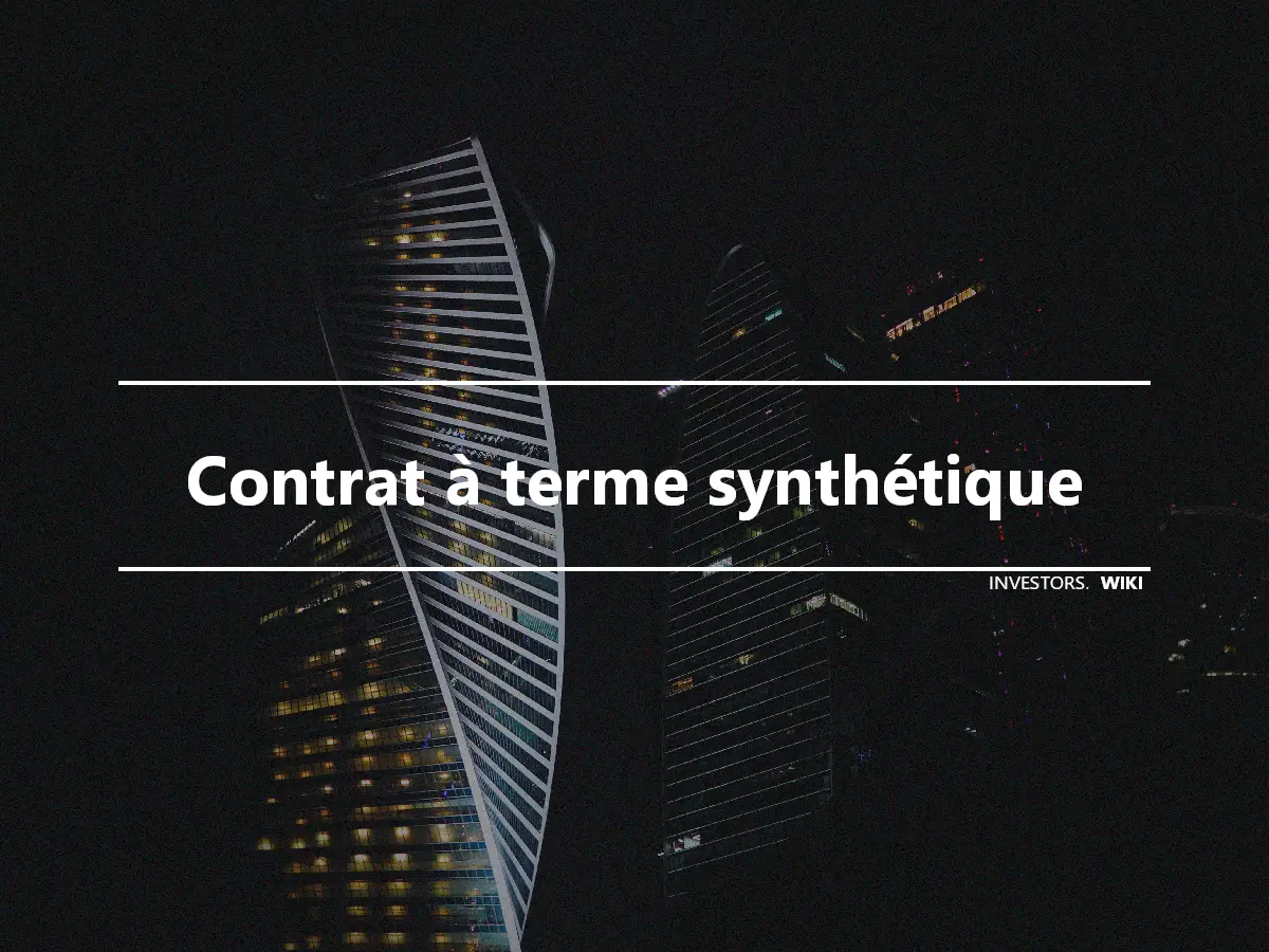 Contrat à terme synthétique