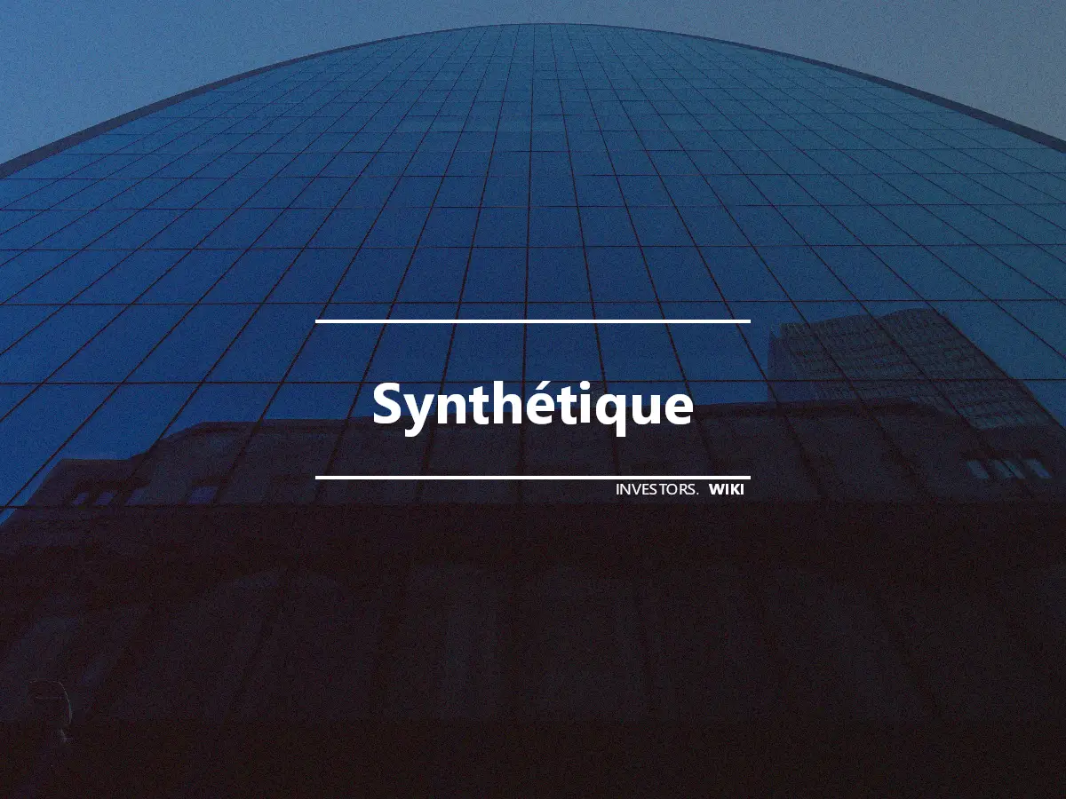 Synthétique