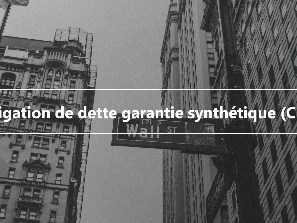 Obligation de dette garantie synthétique (CDO)