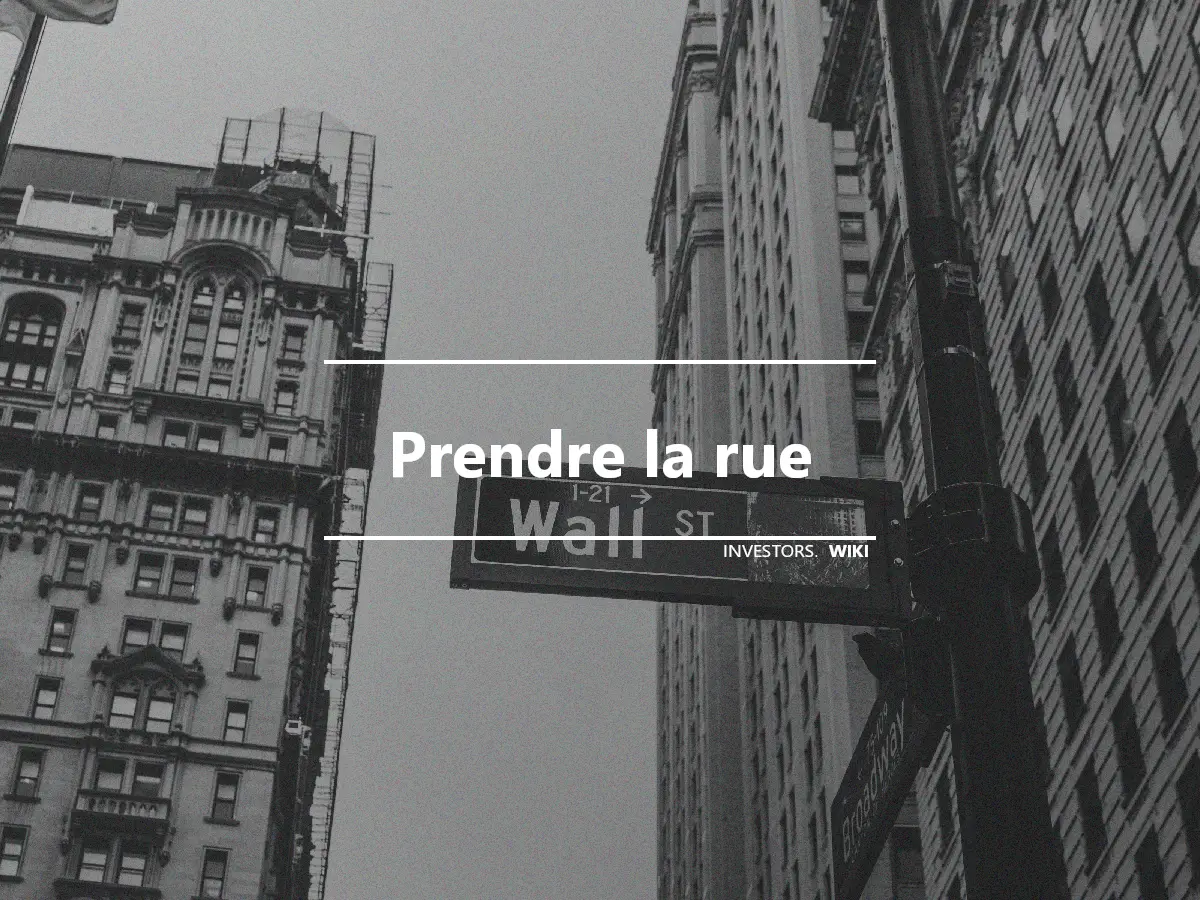 Prendre la rue