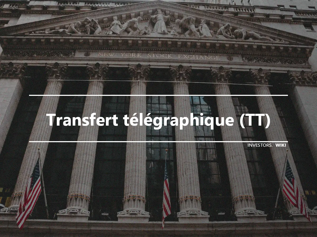 Transfert télégraphique (TT)