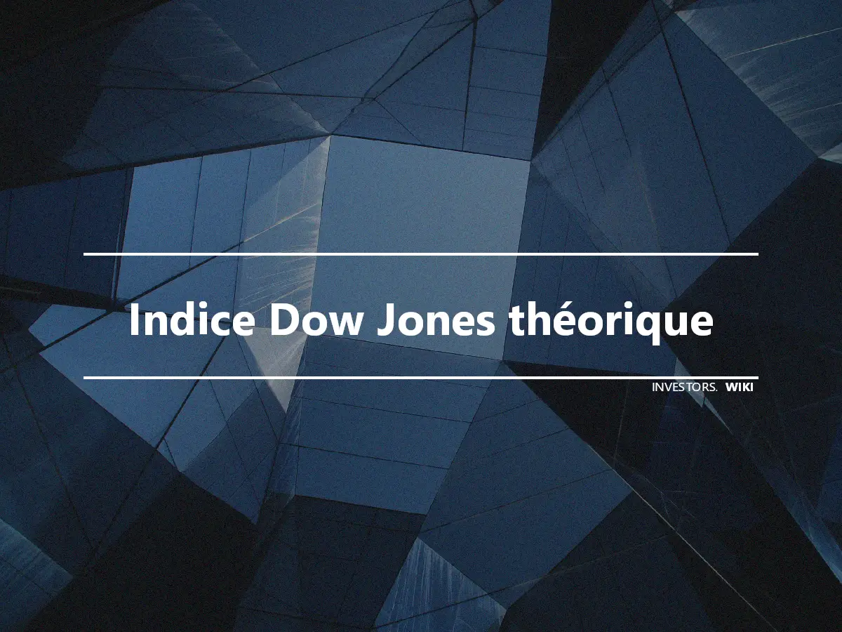 Indice Dow Jones théorique