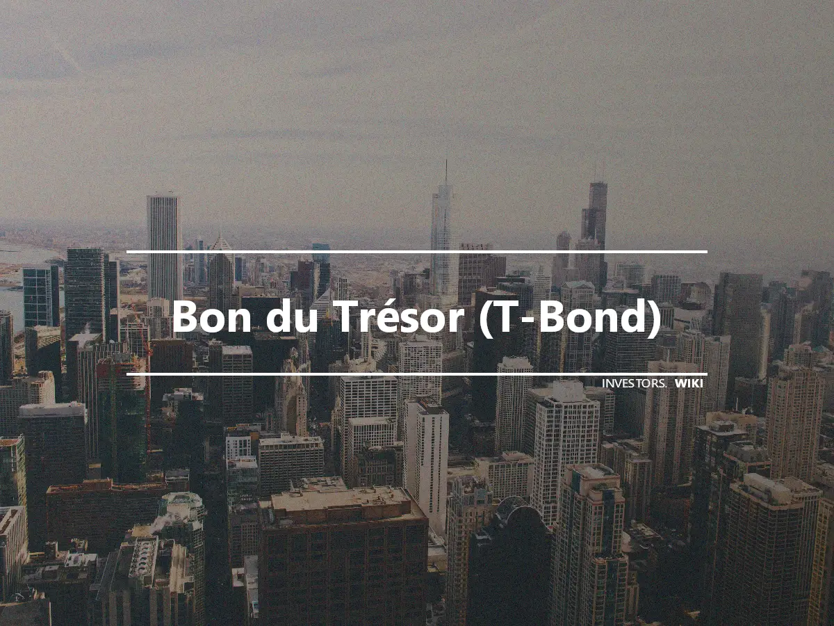 Bon du Trésor (T-Bond)