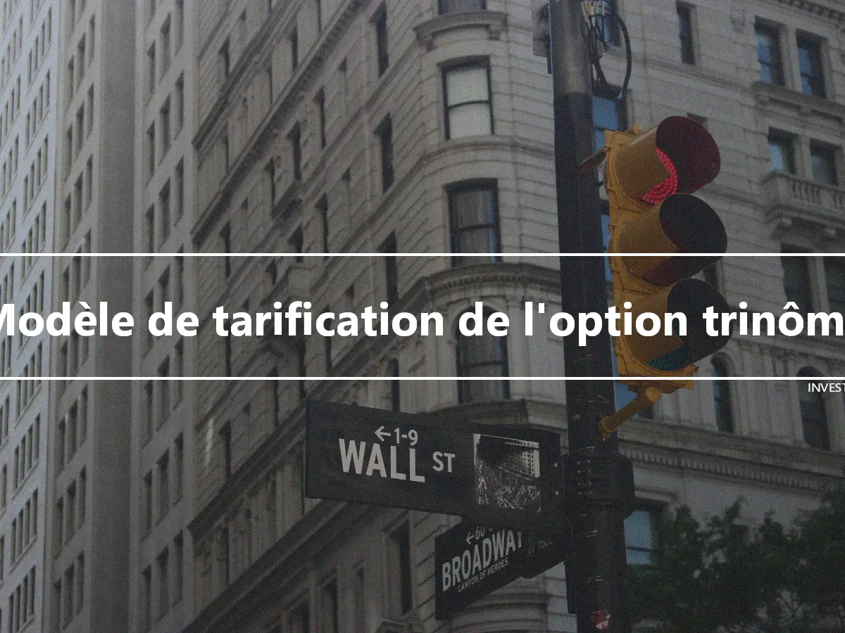 Modèle de tarification de l'option trinôme