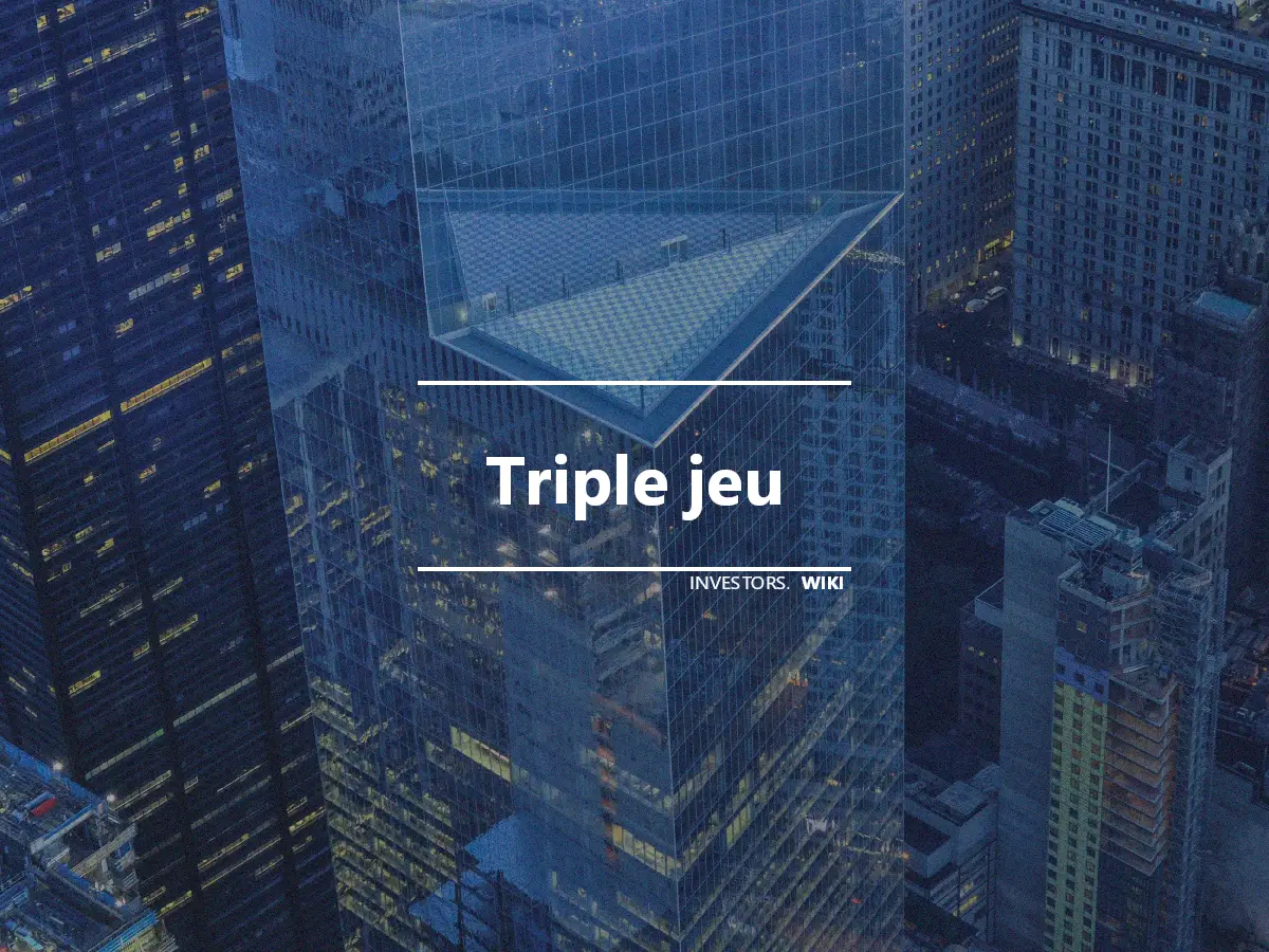 Triple jeu