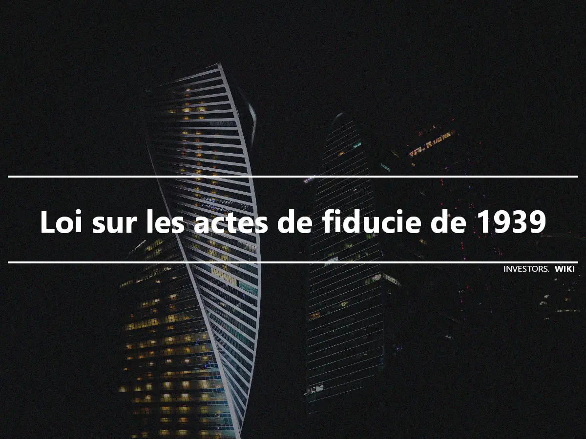 Loi sur les actes de fiducie de 1939