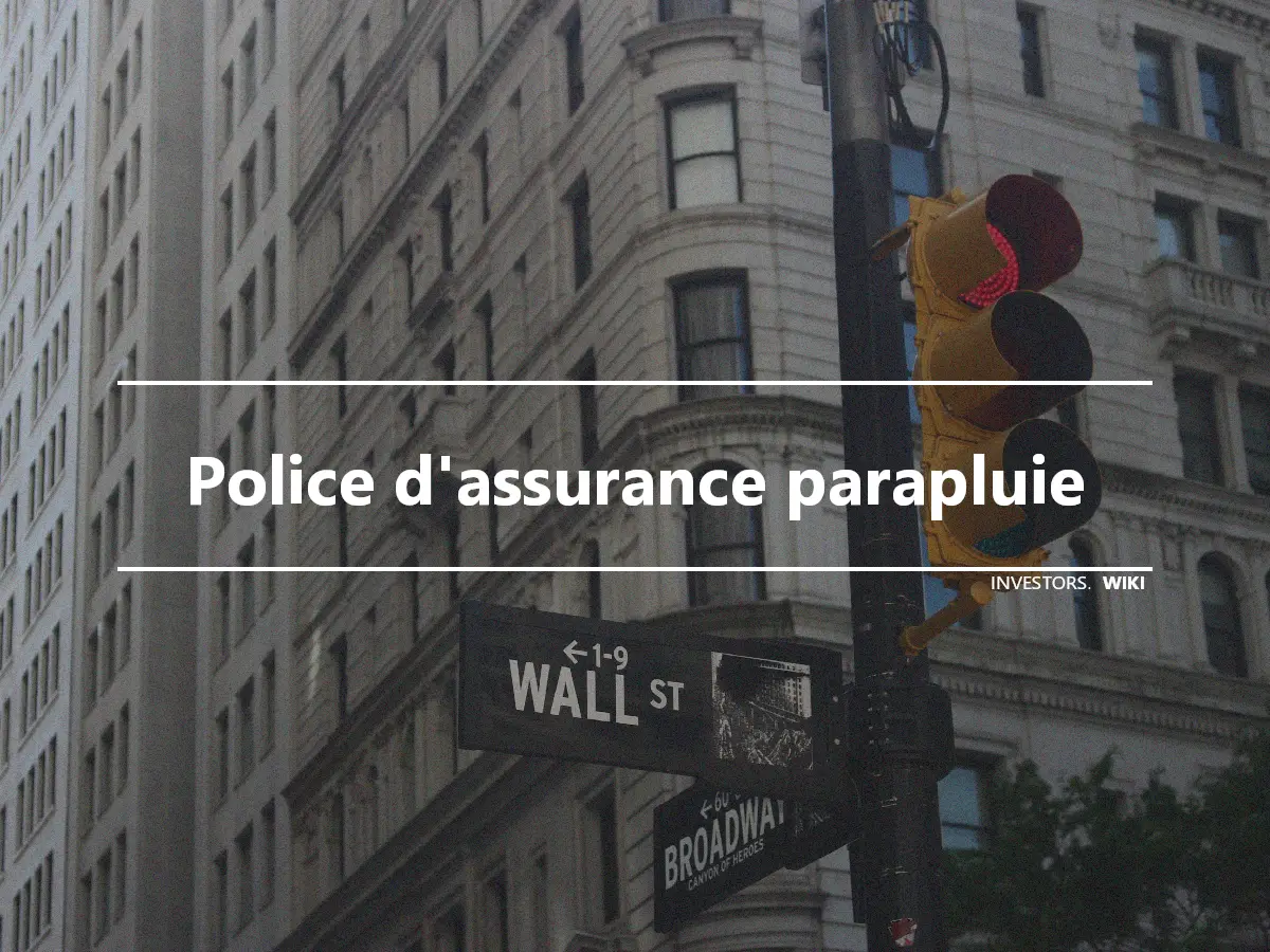 Police d'assurance parapluie