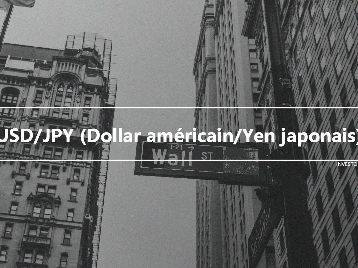 USD/JPY (Dollar américain/Yen japonais)