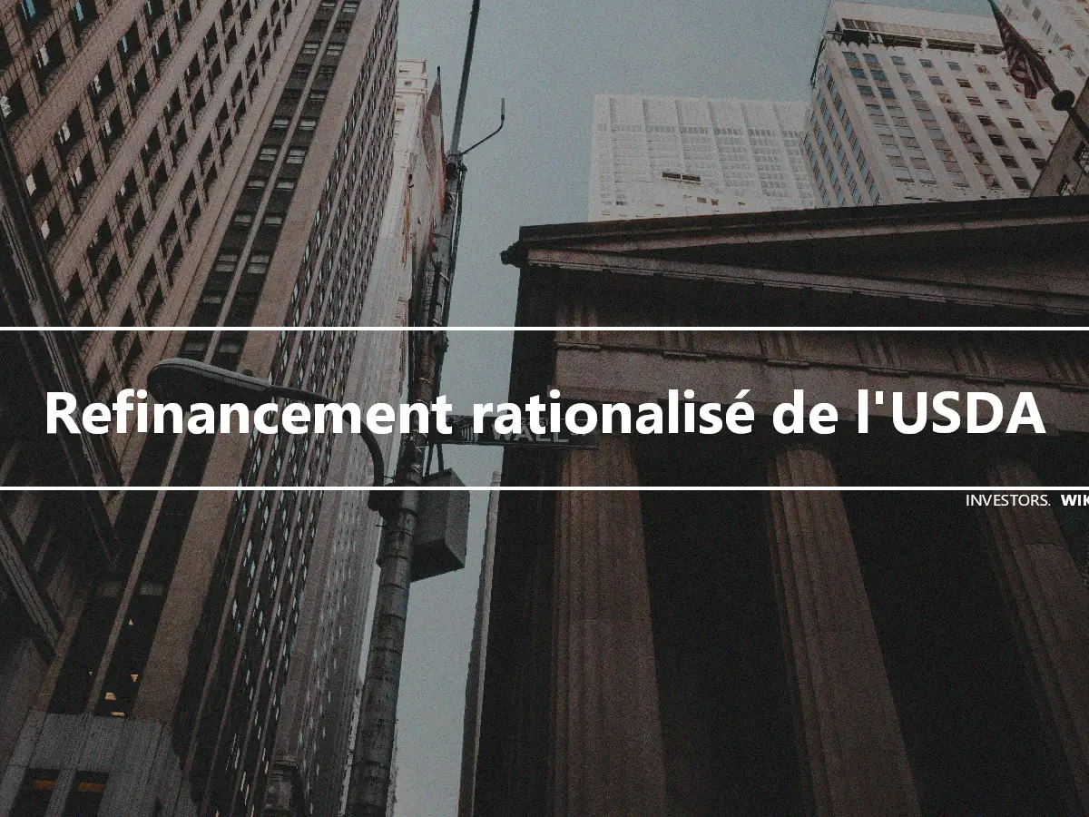 Refinancement rationalisé de l'USDA