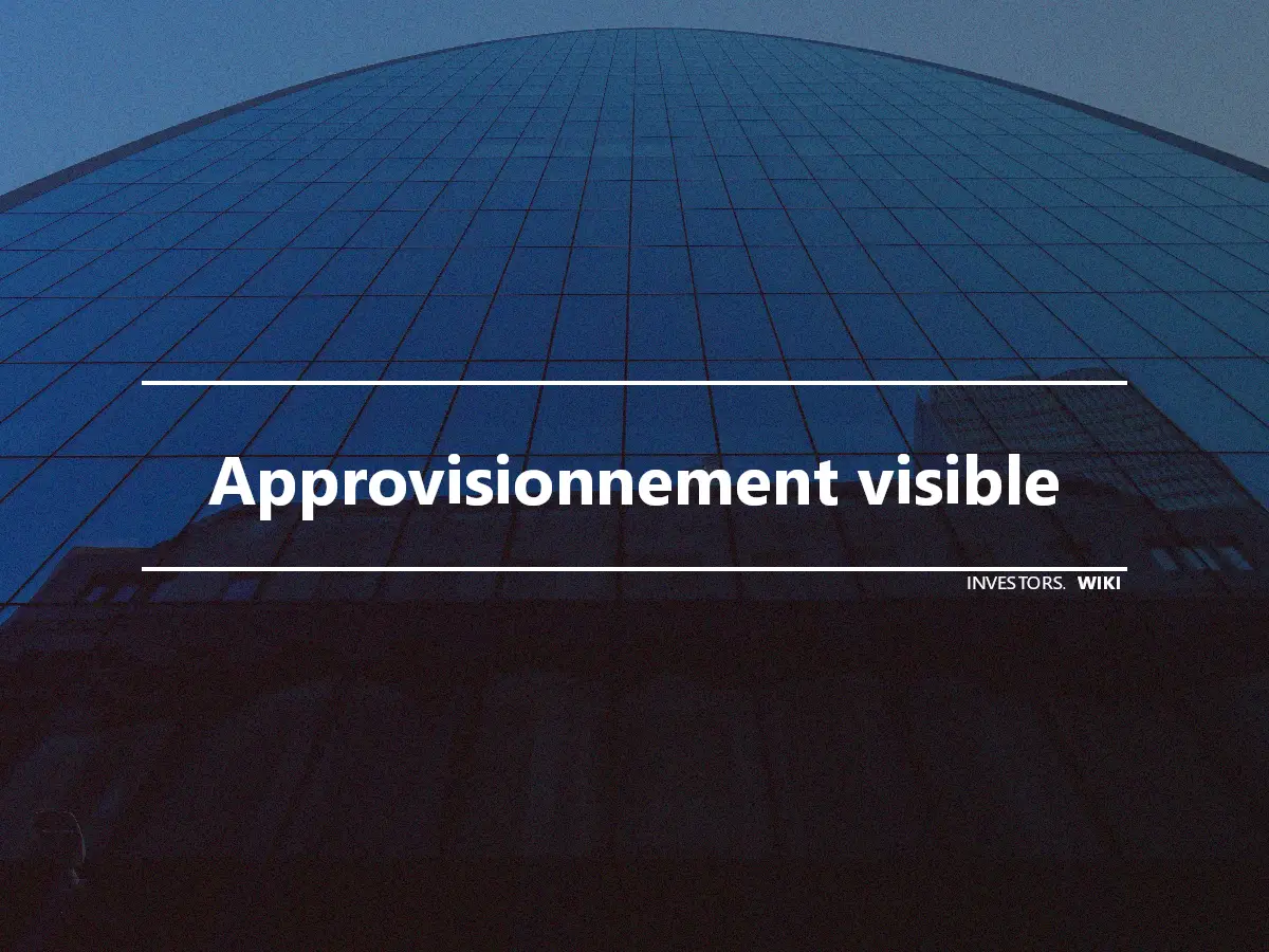 Approvisionnement visible
