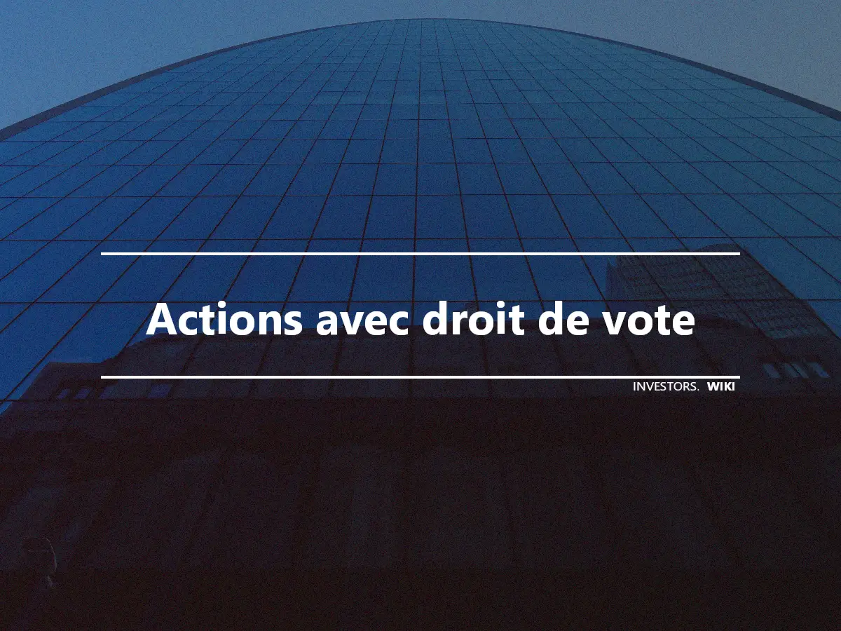 Actions avec droit de vote