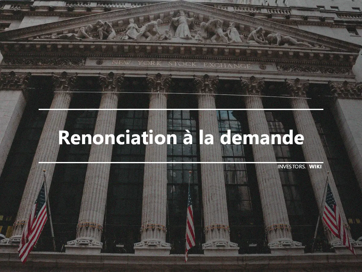 Renonciation à la demande