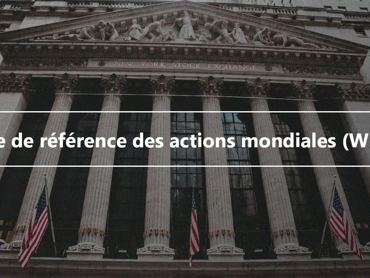 Série de référence des actions mondiales (WEBS)