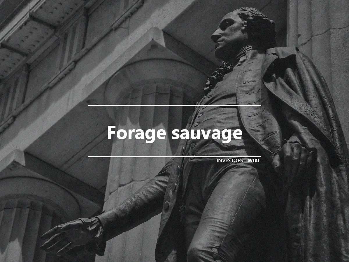 Forage sauvage