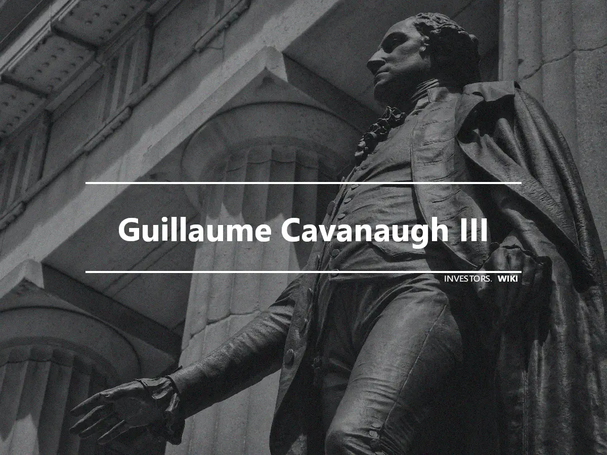 Guillaume Cavanaugh III