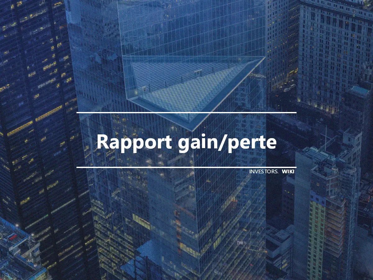 Rapport gain/perte