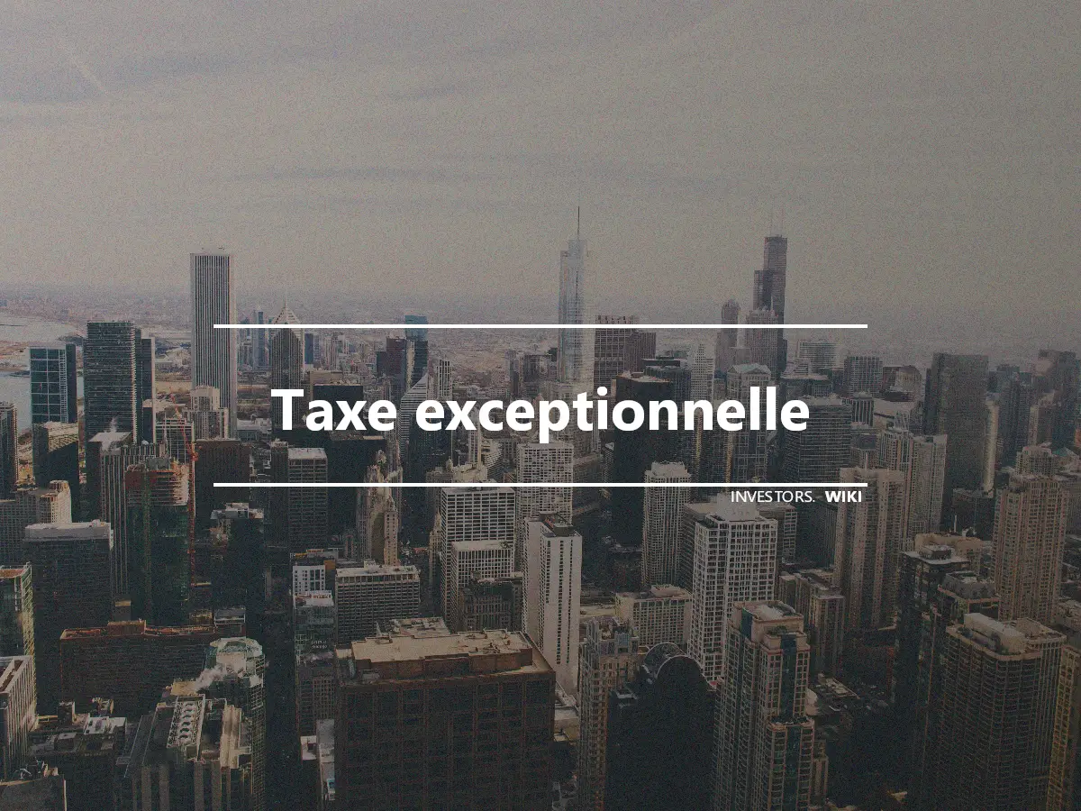 Taxe exceptionnelle
