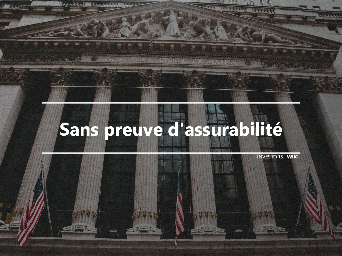 Sans preuve d'assurabilité