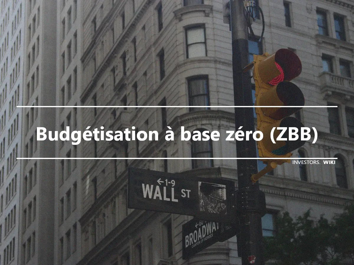 Budgétisation à base zéro (ZBB)