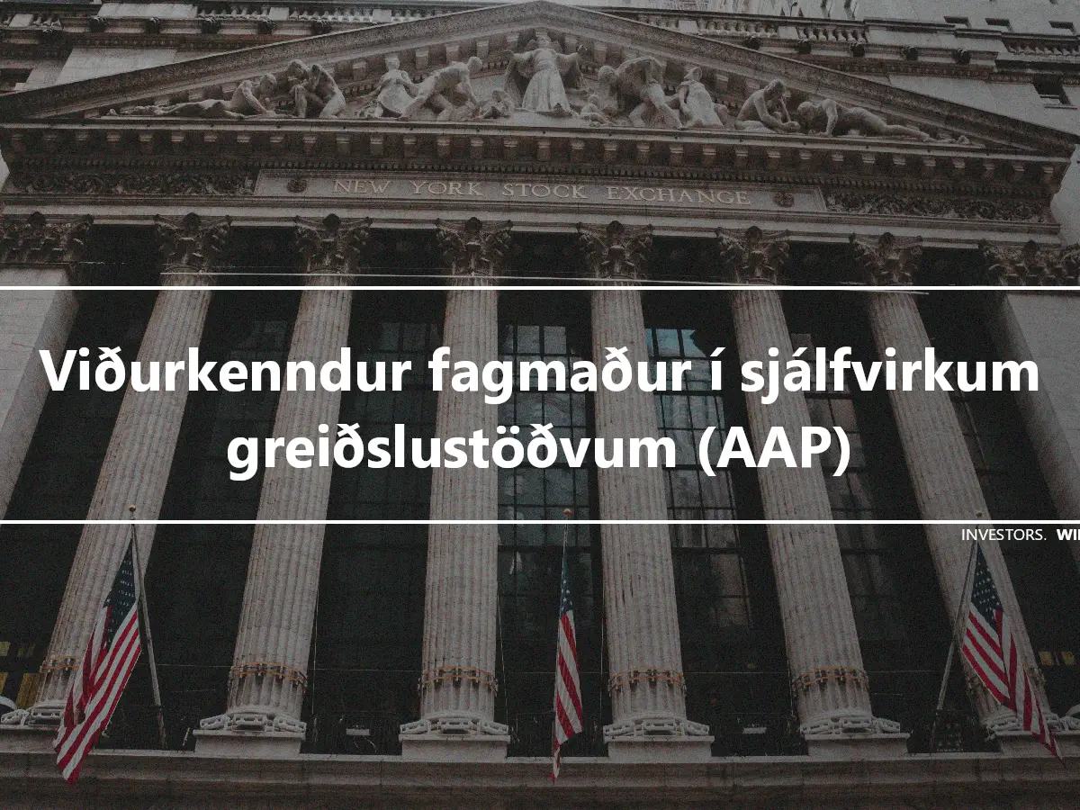 Viðurkenndur fagmaður í sjálfvirkum greiðslustöðvum (AAP)