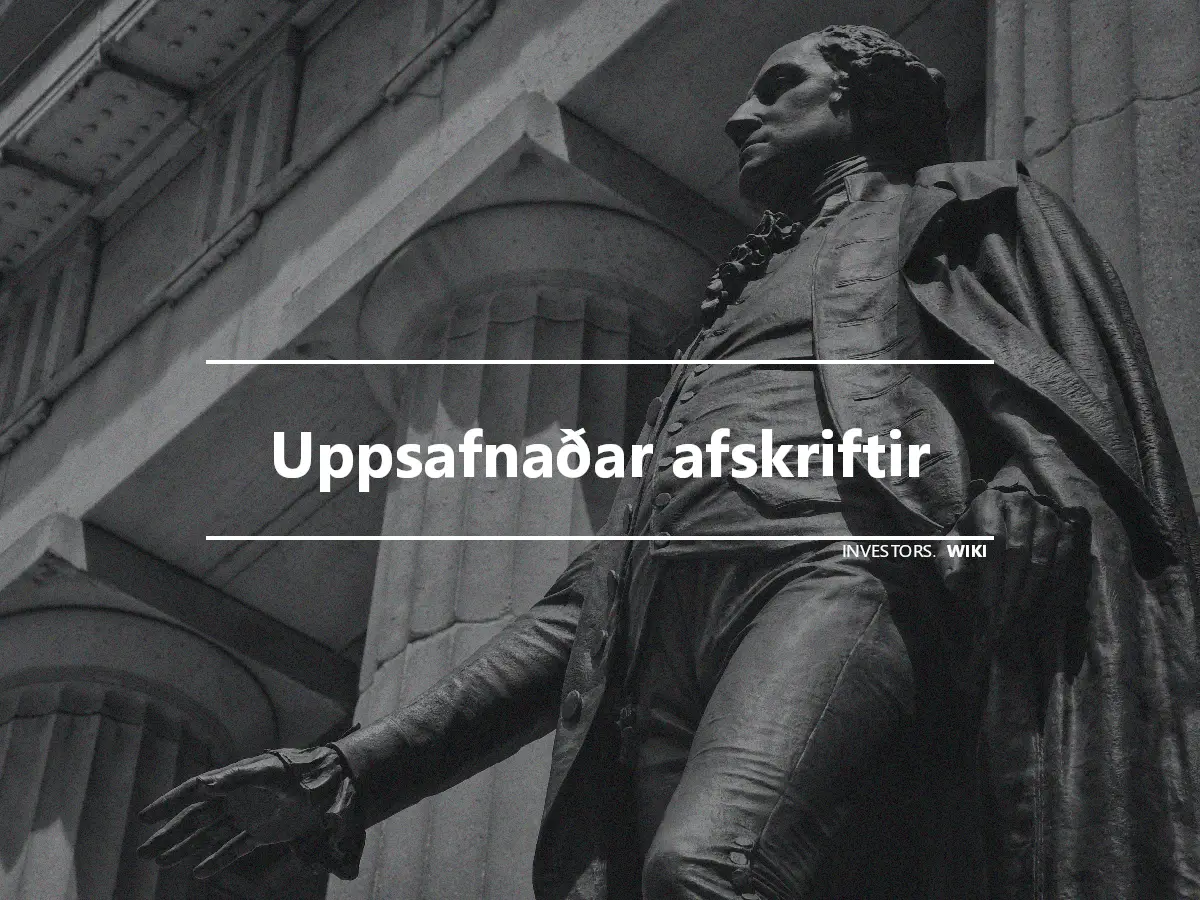 Uppsafnaðar afskriftir