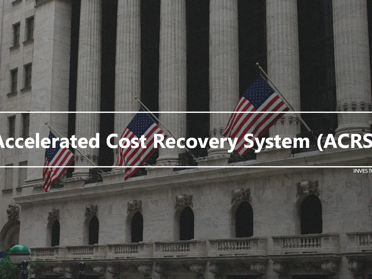 Accelerated Cost Recovery System (ACRS)