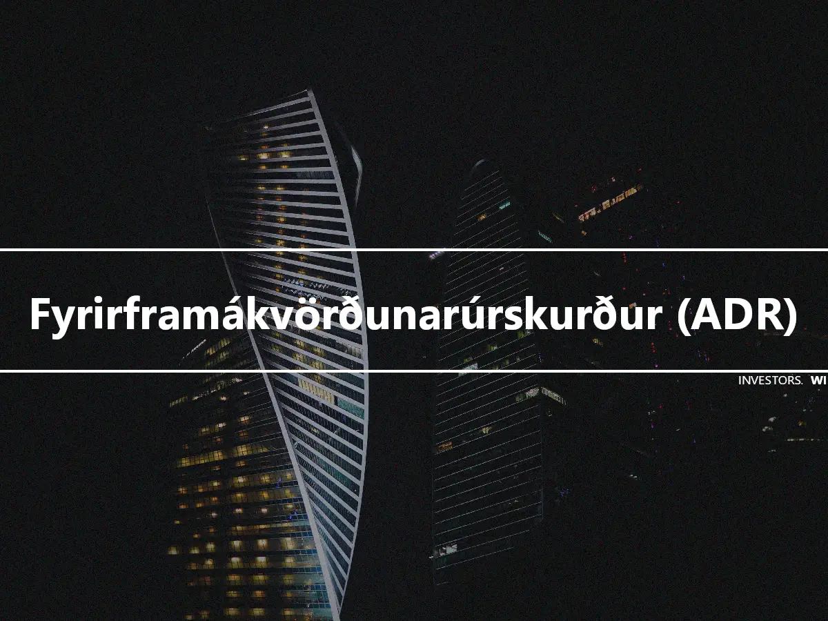 Fyrirframákvörðunarúrskurður (ADR)