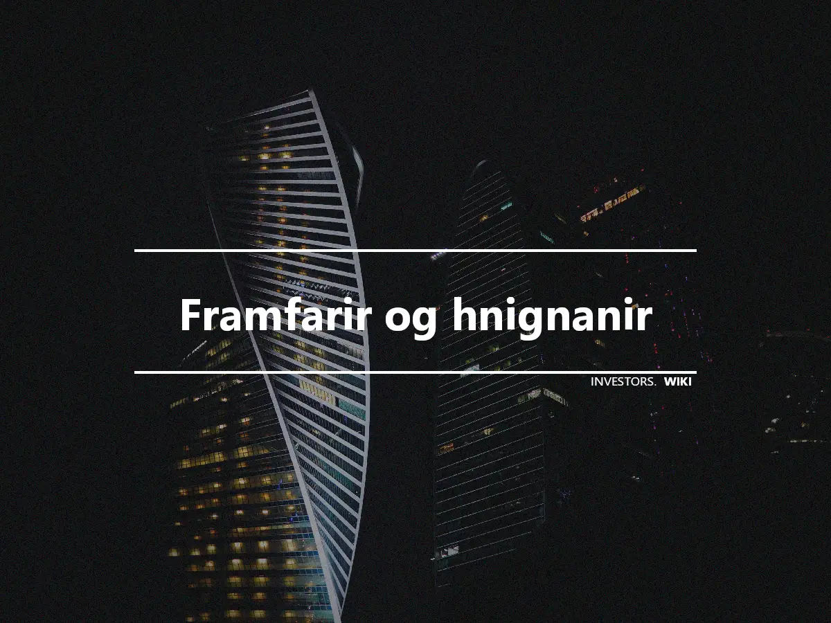 Framfarir og hnignanir