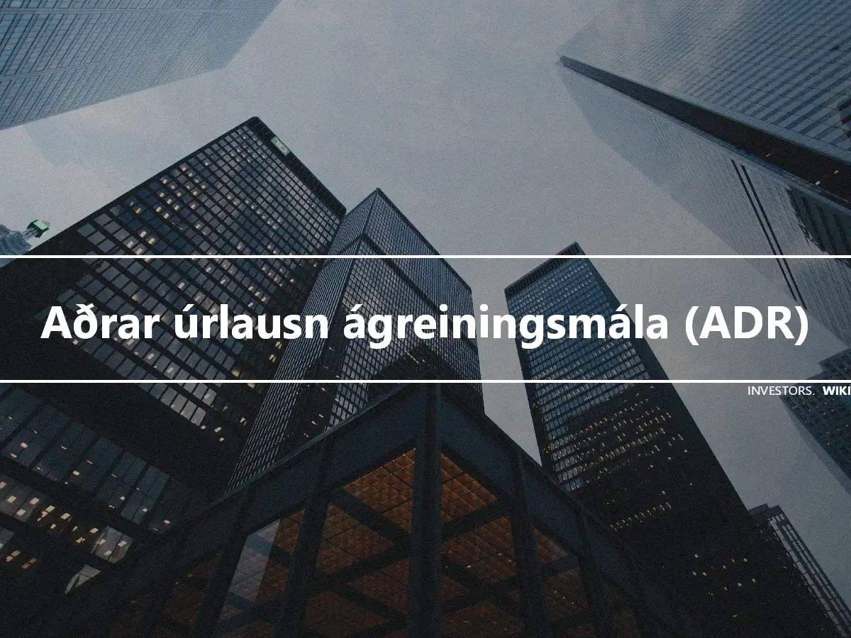 Aðrar úrlausn ágreiningsmála (ADR)