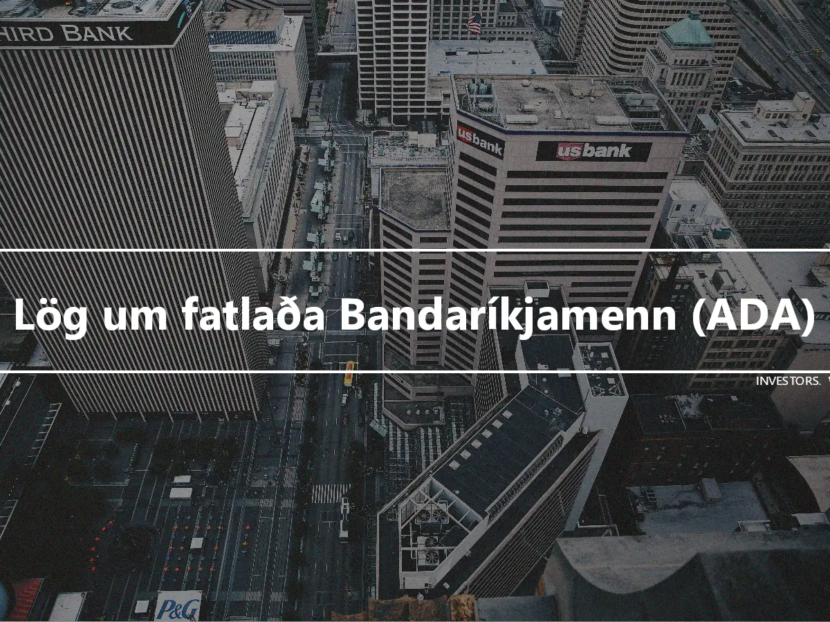 Lög um fatlaða Bandaríkjamenn (ADA)