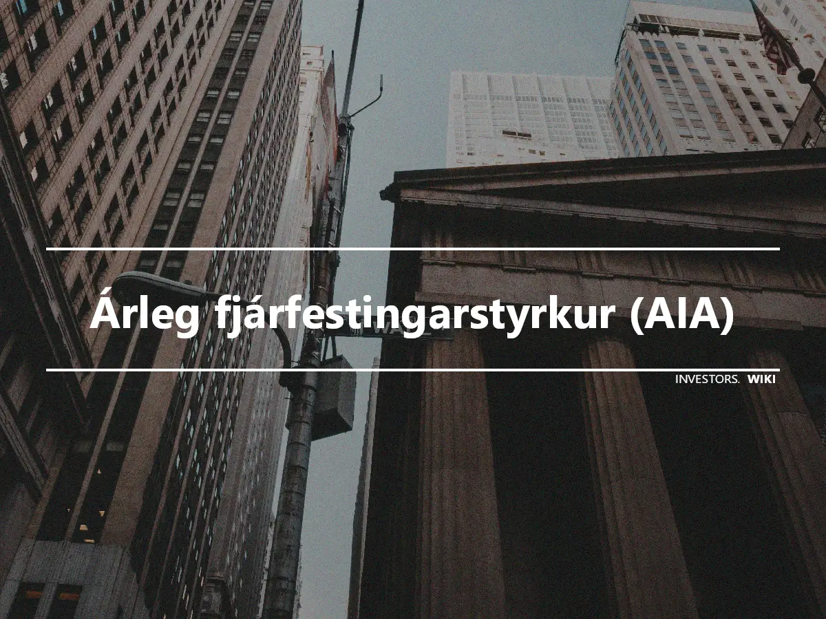 Árleg fjárfestingarstyrkur (AIA)